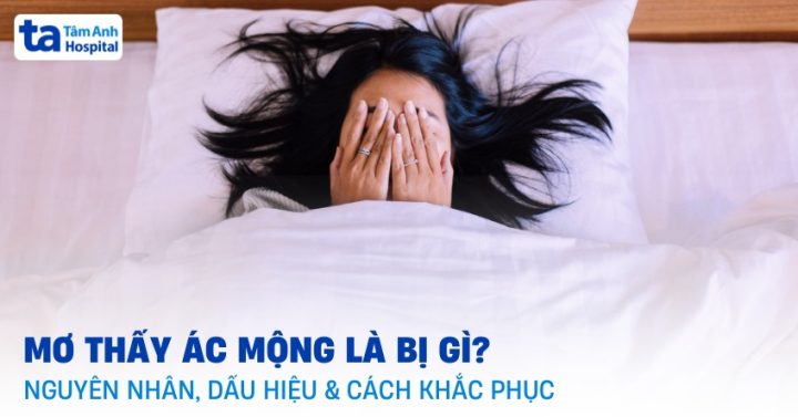 Các loại ác mộng phổ biến và ý nghĩa của chúng