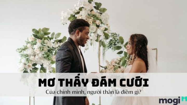 Những điều cần lưu ý sau khi mơ thấy đám cưới