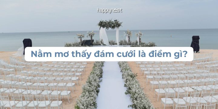 Phân tích giấc mơ thấy đám cưới theo từng bối cảnh