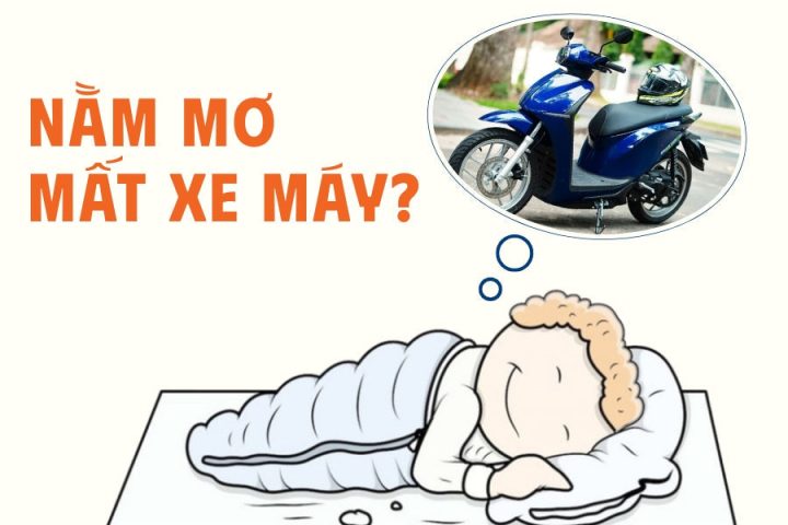 Mất xe máy trong giấc mơ: Liên hệ với cuộc sống thực