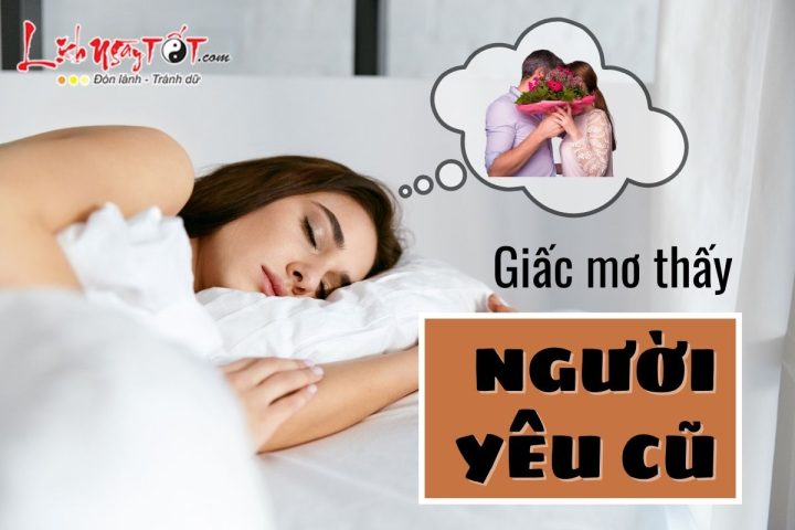 Cách giải mã giấc mơ thấy người yêu cũ