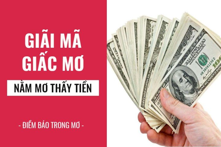 Nằm mơ thấy tiền là điềm gì? Phân tích giấc mơ